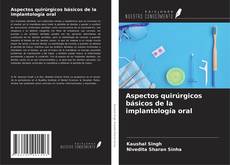 Couverture de Aspectos quirúrgicos básicos de la implantología oral