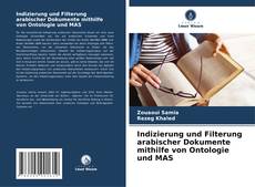 Portada del libro de Indizierung und Filterung arabischer Dokumente mithilfe von Ontologie und MAS