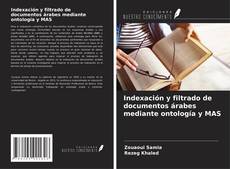 Indexación y filtrado de documentos árabes mediante ontología y MAS kitap kapağı