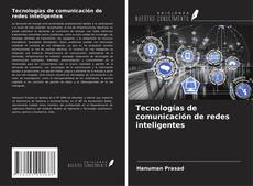 Capa do livro de Tecnologías de comunicación de redes inteligentes 