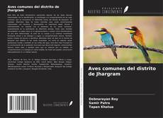 Aves comunes del distrito de Jhargram kitap kapağı