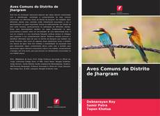 Capa do livro de Aves Comuns do Distrito de Jhargram 