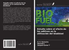 Capa do livro de Estudio sobre el efecto de los aditivos en la utilización del biodiésel 