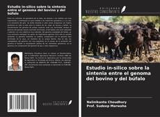 Portada del libro de Estudio in-silico sobre la sintenia entre el genoma del bovino y del búfalo