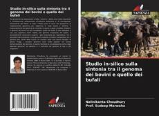 Portada del libro de Studio in-silico sulla sintonia tra il genoma dei bovini e quello dei bufali