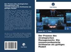 Buchcover von Der Prozess des strategischen Managements: Die ressourcenbasierte Sichtweise als gültiges Modell