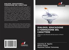 DIALOGO, EDUCAZIONE E FORMAZIONE DEL CARATTERE kitap kapağı