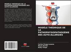 Обложка MODÈLE THÉORIQUE DE LA PATHOPHYSIOPATHOGÉNIE DES AUTO-ALLERGIES