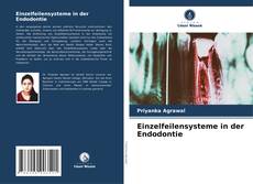 Capa do livro de Einzelfeilensysteme in der Endodontie 
