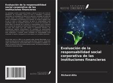 Обложка Evaluación de la responsabilidad social corporativa de las instituciones financieras