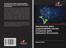 Copertina di Valutazione della responsabilità sociale d'impresa delle istituzioni finanziarie
