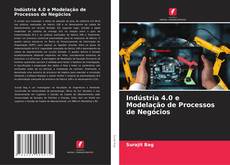 Couverture de Indústria 4.0 e Modelação de Processos de Negócios