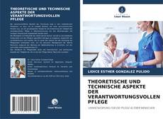 Buchcover von THEORETISCHE UND TECHNISCHE ASPEKTE DER VERANTWORTUNGSVOLLEN PFLEGE