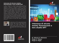 Buchcover von Interezza di alcune moiety fluorescenti e loro studio DFT