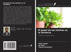 Bookcover of El papel de las hierbas en la farmacia