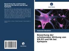 Buchcover von Bewertung der schützenden Wirkung von KN-93 und RA bei Epilepsie