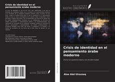 Capa do livro de Crisis de identidad en el pensamiento árabe moderno 