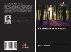 Bookcover of La bellezza della natura