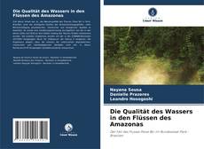Buchcover von Die Qualität des Wassers in den Flüssen des Amazonas