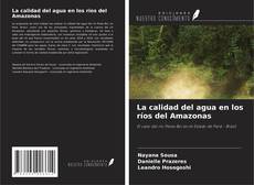 Bookcover of La calidad del agua en los ríos del Amazonas