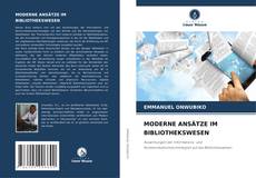 Bookcover of MODERNE ANSÄTZE IM BIBLIOTHEKSWESEN