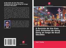 A Revisão de Um País Dois Sistemas de Hong Kong ao longo de Duas Décadas kitap kapağı