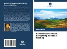 Landwirtschaftliche Forschung Proposal Writing kitap kapağı