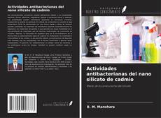 Buchcover von Actividades antibacterianas del nano silicato de cadmio