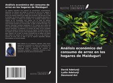 Buchcover von Análisis económico del consumo de arroz en los hogares de Maiduguri