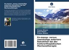 Portada del libro de En-masse- versus zweistufige anteriore Retraktion bei der kieferorthopädischen Mechanotherapie