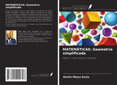 Bookcover of MATEMÁTICAS: Geometría simplificada
