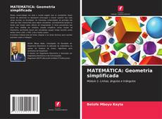 Portada del libro de MATEMÁTICA: Geometria simplificada