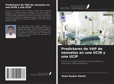 Predictores de VAP de neonatos en una UCIN y una UCIP kitap kapağı