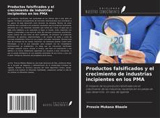 Buchcover von Productos falsificados y el crecimiento de industrias incipientes en los PMA