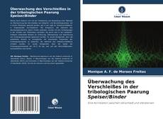 Buchcover von Überwachung des Verschleißes in der tribologischen Paarung Speiser/Binder