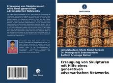 Portada del libro de Erzeugung von Skulpturen mit Hilfe eines generativen adversarischen Netzwerks