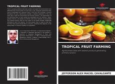 TROPICAL FRUIT FARMING的封面