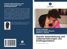 Buchcover von Soziale Unterstützung und Lebenserfahrungen von Erstlingsmüttern