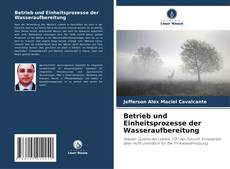 Bookcover of Betrieb und Einheitsprozesse der Wasseraufbereitung