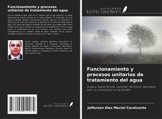 Buchcover von Funcionamiento y procesos unitarios de tratamiento del agua