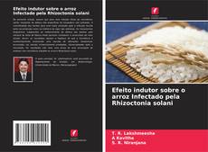 Capa do livro de Efeito indutor sobre o arroz Infectado pela Rhizoctonia solani 