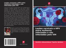 Portada del libro de Lesões cervicais e HPV entre mulheres infectadas e não infectadas pelo VIH