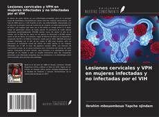 Buchcover von Lesiones cervicales y VPH en mujeres infectadas y no infectadas por el VIH