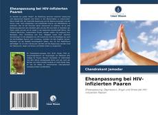 Buchcover von Eheanpassung bei HIV-infizierten Paaren