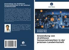 Buchcover von Anwendung von drahtlosen Sensornetzwerken in der pr?zisen Landwirtschaft