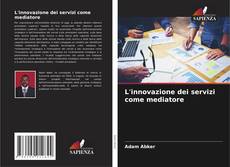 Buchcover von L'innovazione dei servizi come mediatore