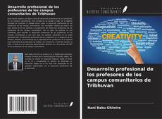 Bookcover of Desarrollo profesional de los profesores de los campus comunitarios de Tribhuvan