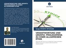 Buchcover von VERANTWORTUNG UND UBUNTU: PROLEGOMENA ZU EINER ALLGEMEINEN ETHIK