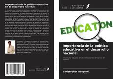 Capa do livro de Importancia de la política educativa en el desarrollo nacional 