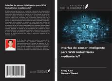 Buchcover von Interfaz de sensor inteligente para WSN industriales mediante IoT